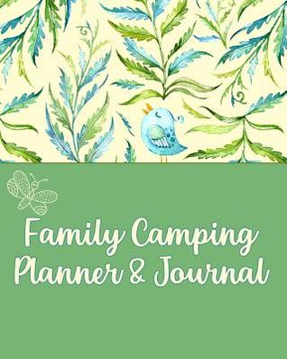 Download Family Camping Planner & Journal: A Keepsake For Your Plans & Memories * MONDAY Start * - Little Light Shines | ePub
