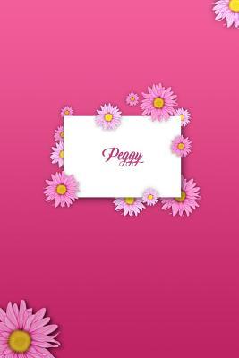 Read Online Peggy: Personalized Name 6 X 9 Inch Matte Softcover Paperback Notebook Journal with 120 Blank Lined Pages Gift for Girls Teens Women -  | PDF