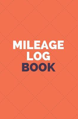 Read Mileage Log Book: Vehicle Mileage Tracking Log Book for Taxes Business (Volume 2) -  | PDF