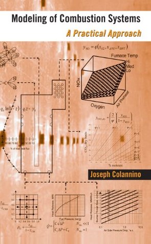 Full Download Modeling of Combustion Systems: A Practical Approach - Joseph Colannino file in ePub