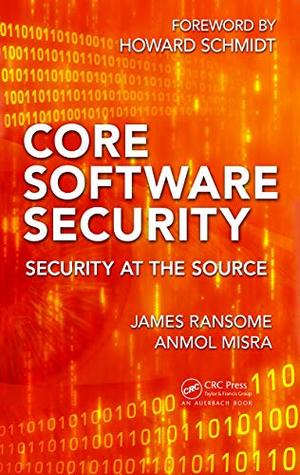Download Core Software Security: Security at the Source - James F. Ransome | PDF
