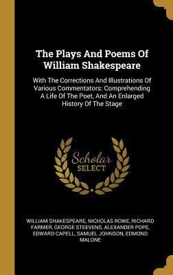 Full Download The Plays and Poems of William Shakespeare: With the Corrections and Illustrations of Various Commentators: Comprehending a Life of the Poet, and an Enlarged History of the Stage - William Shakespeare file in ePub