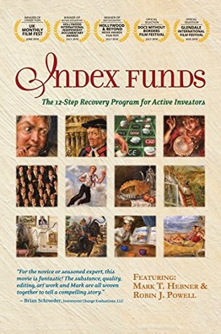 Read Online Index Funds: The 12-Step Recovery Program for Active Investors - Mark T. Hebner | PDF