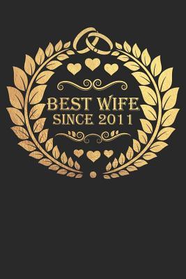 Read Online Best Wife Since 2011: Wife Gift Notebook, Wedding Anniversary Gift, Softcover (6x9 in) with 120 Dot Grid Pages - Madoef Gifts | PDF