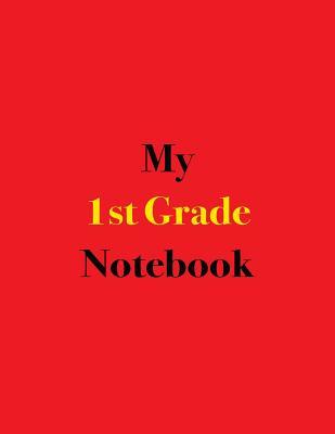 Download My 1st Grade Notebook: Blank Lined Notebook for 1st Graders; Notebook for Schoolwork -  file in PDF