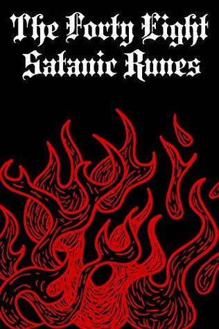 Read The Forty-Eight Satanic Runes: A magical manual of the Theban alphabet - Marcellus Verner file in ePub
