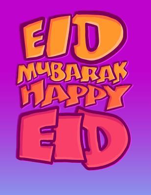 Read Eid Mubarak, Happy Eid: Islamic Coloring Book - Eid Activity Book for Grown Ups, Muslim Adults, and Teenagers - Salam Supplies | PDF