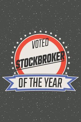 Read Online Voted Stockbroker Of The Year: Notebook, Planner or Journal Size 6 x 9 110 Lined Pages Office Equipment, Supplies Great Gift Idea for Christmas or Birthday for a Stockbroker -  file in ePub