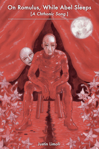 Read Online On Romulus, While Abel Sleeps [A Chthonic Song.] - Justin Limoli file in PDF