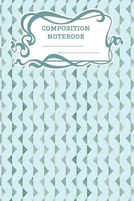 Download Composition Notebook: A 6x9 Inch Matte Softcover Paperback Notebook Journal With 120 Blank Lined Pages -Story Paper- Geometric Pattern Vertical Green Triangles -  | PDF