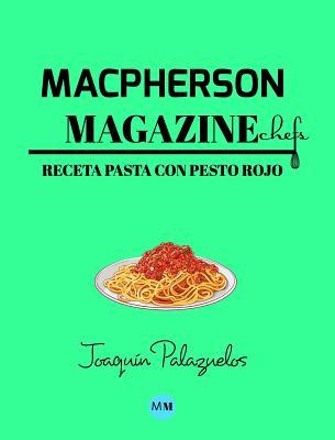 Full Download Macpherson Magazine Chef's - Receta Pasta con pesto rojo - Macpherson Magazine | ePub