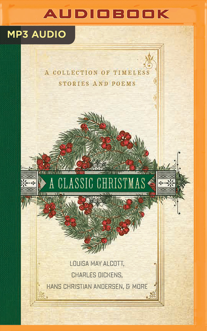 Read A Classic Christmas: A Collection of Timeless Stories and Poems - Charles Dickens file in PDF