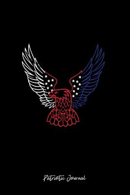 Read Patriotic Journal: Dot Grid Journal - American Eagle USA Flag Black Cool Bald Eagle Political Gift - Black Dotted Diary, Planner, Gratitude, Writing, Travel, Goal, Bullet Notebook - 6x9 120 pages - Gcjournals Patriotic Journals | ePub