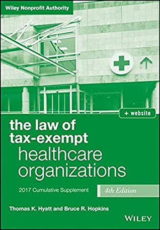 Full Download The Law of Tax-Exempt Healthcare Organizations 2017 Cumulative Supplement - Thomas K. Hyatt file in ePub
