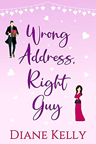Full Download Wrong Address, Right Guy: A Short Contemporary Romance Story - Diane Kelly | PDF