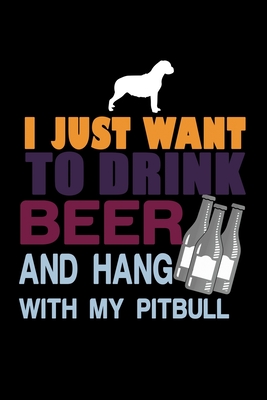Read Online I Just Want To Drink Beer And Hang With My Pit Bull: Hangman Puzzles Mini Game Clever Kids 110 Lined Pages 6 X 9 In 15.24 X 22.86 Cm Single Player Funny Great Gift - Tik Tak Tuk | ePub