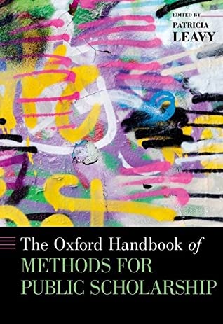 Read The Oxford Handbook of Methods for Public Scholarship - Patricia Leavy | PDF
