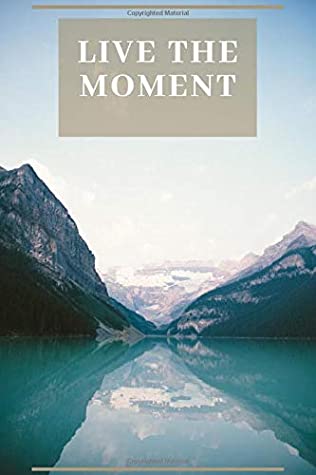 Full Download Live The Moment: Blank Line Journal (6x9 inches 120 pages) - Creative Core file in ePub