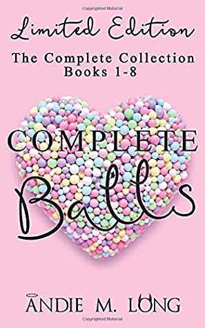 Download Complete Balls (The Complete Collection Books 1-8): Limited Edition - Andie M. Long file in ePub