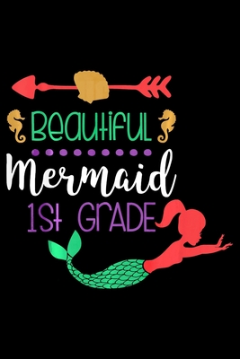 Read Online Beautiful Mermaid 1St Grade: Mermaid Tail Mermaid Outfit Mermaid Notebook College Ruled -6 x 9-notebook journal - Dairy-Primary Composition Notebook Journal -100 pages-. -  | ePub